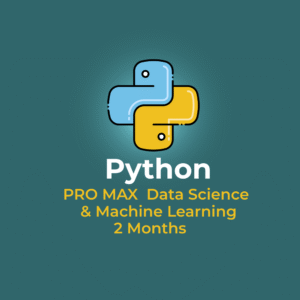 Python PRO MAX – Data Science & Machine Learning (2 Months)