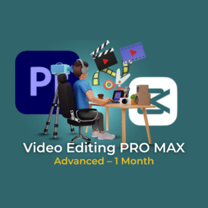 Video Editing PRO MAX (Advanced – 1 Month)